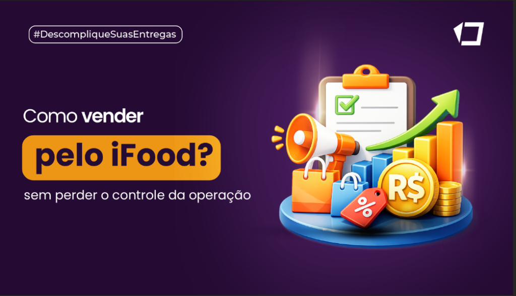 Como vender pelo iFood sem perder dinheiro no delivery