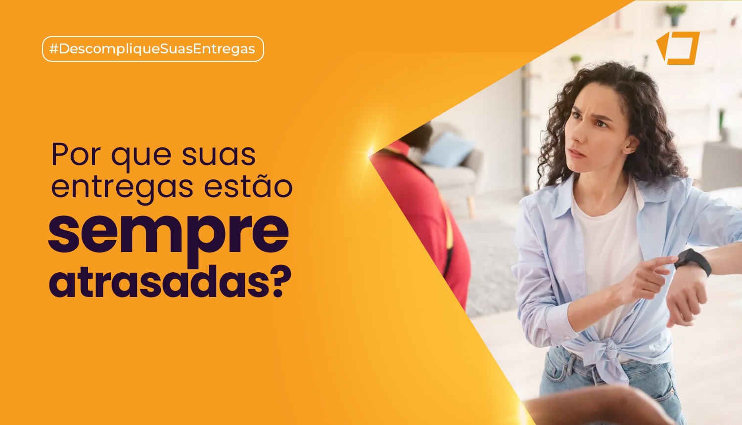 Entregas atrasadas no delivery? Veja os 5 motivos e como resolver